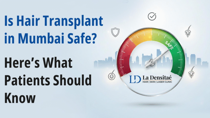 Is Hair Transplant in Mumbai Safe Hair Transplant in Mumbai