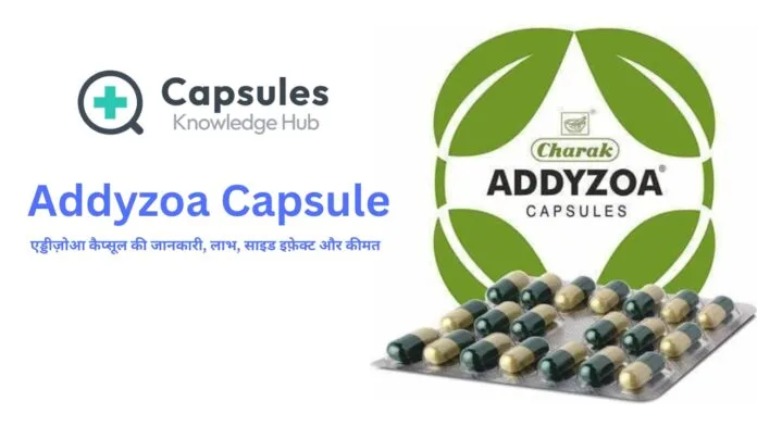 Addyzoa Capsule uses in Hindi Addyzoa Capsule uses in Hindi