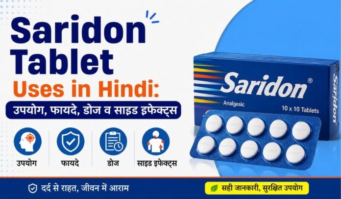 Saridon Tablet Uses in Hindi