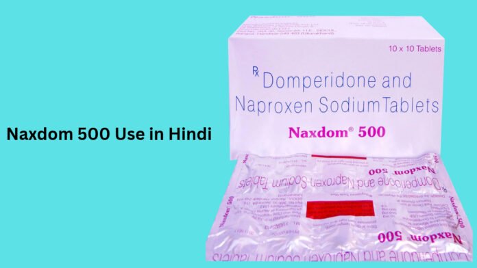 Naxdom 500 Use in Hindi